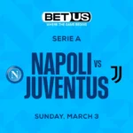 Napoli vs Juventus Prediction, Odds and Betting Tips 03/03/24