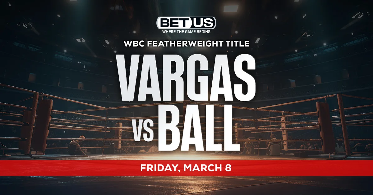 Vargas vs Ball: Analysis, Boxing Odds, & Betting Preview 03/08/2024