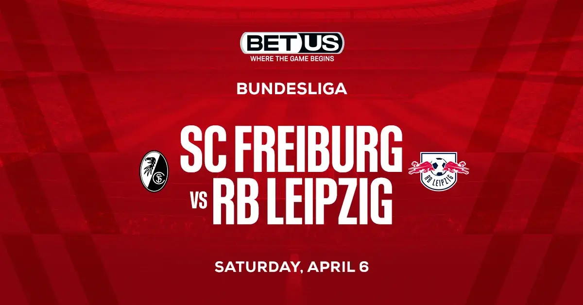 Freiburg vs RB Leipzig Prediction, Odds and Betting Tips