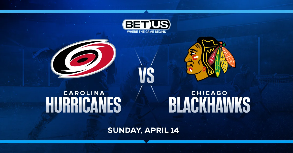 Bet Hurricanes To Continue Mastery of Blackhawks