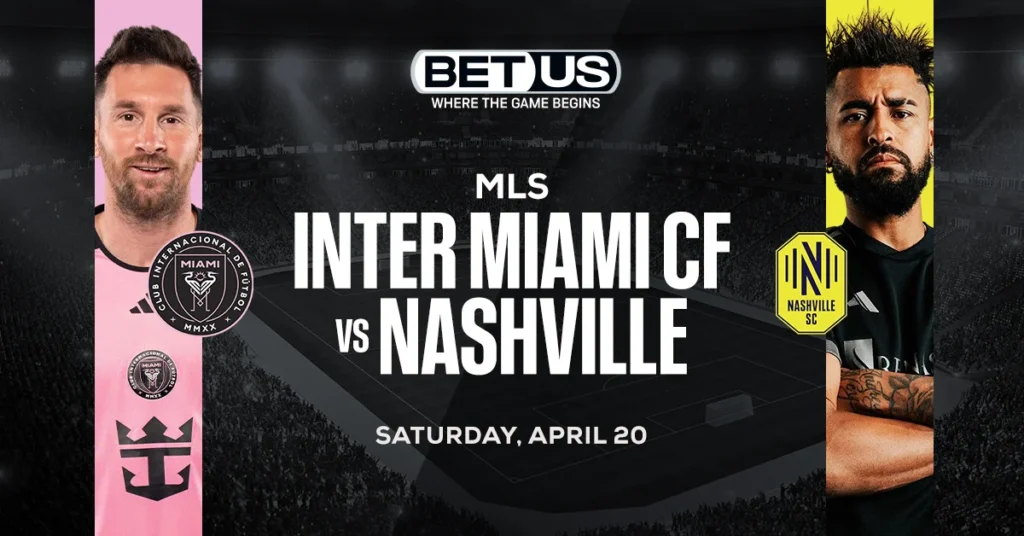 Inter Miami vs Nashville SC Prediction, Odds and Betting Tips 4/20/24