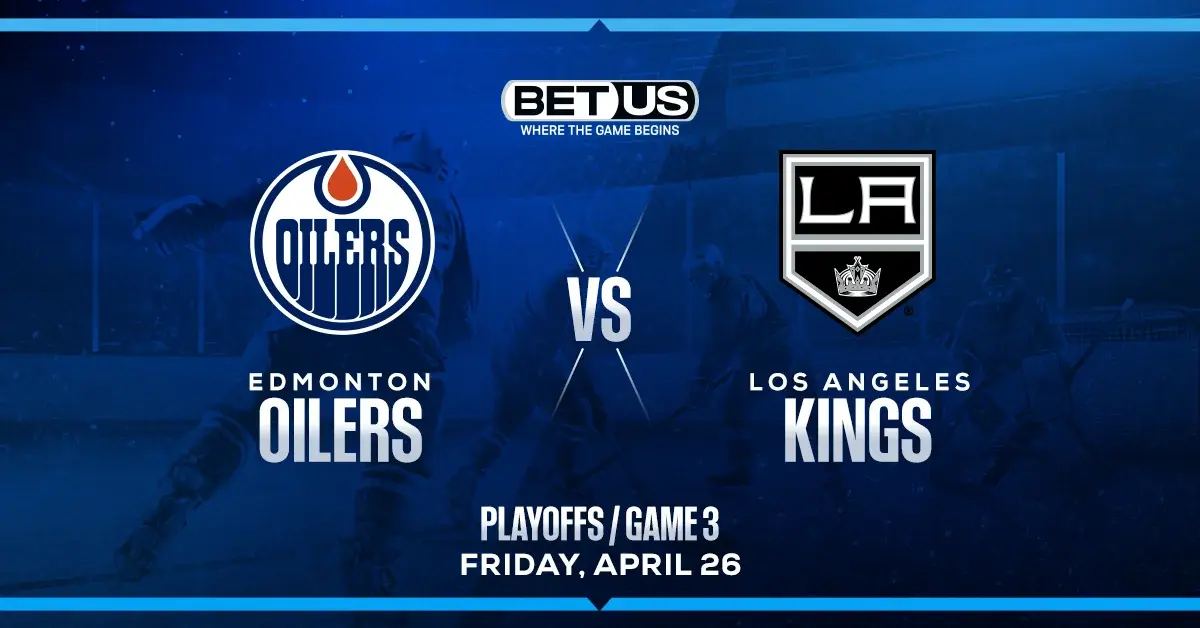 McDavid, Oilers to Deliver as Road Favorite vs Kings in Game 3