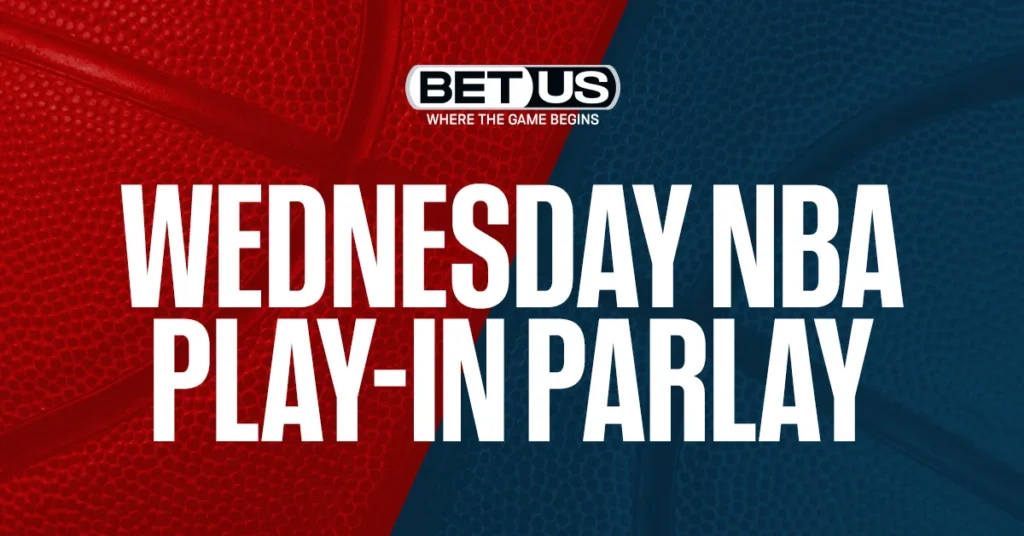 Play-In Picks Are Here: Parlay Bets to Ignite Your Playoffs!