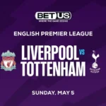 Sputtering to the Finish: Liverpool Favored vs Tottenham 05/05/2024