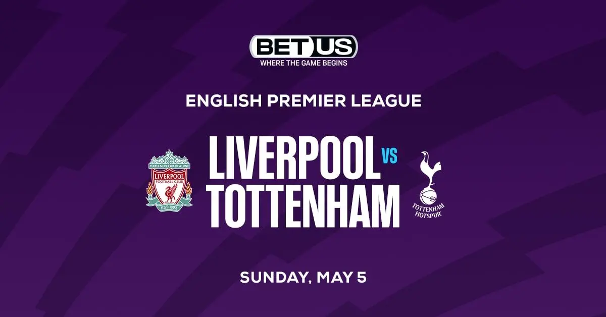 Sputtering to the Finish: Liverpool Favored vs Tottenham