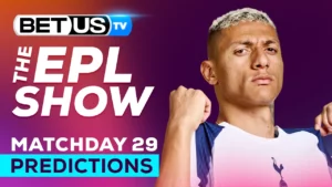 Premier League Picks Matchday 29 - Predictions & Betting Analysis