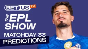 Premier League Picks Matchday 33 - Predictions & Betting Analysis